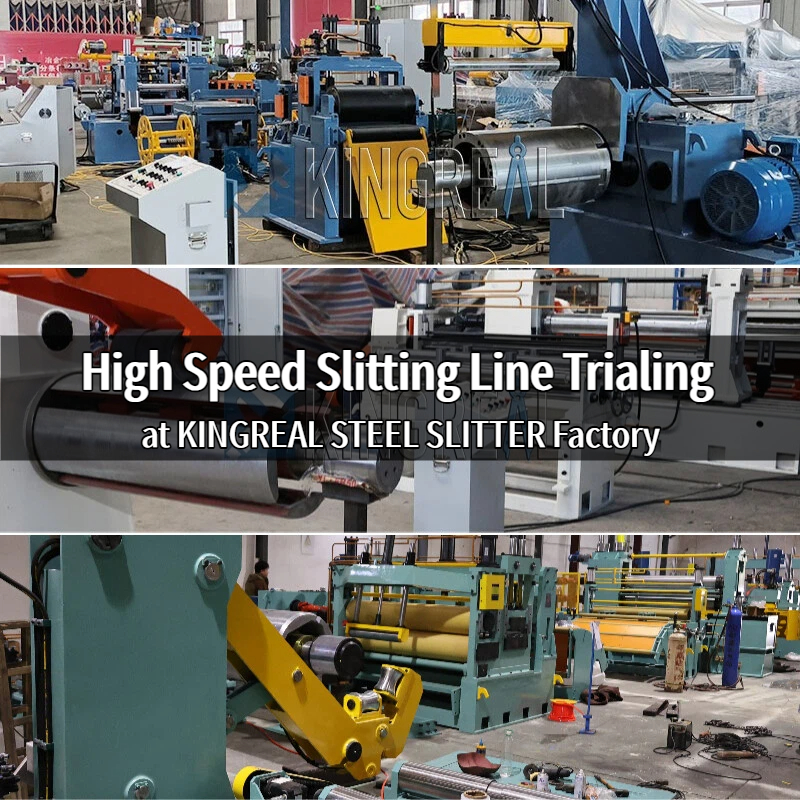 Teste de linha de corte de alta velocidade na fábrica KINGREAL STEEL SLITTER